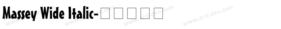 Massey Wide Italic字体转换
